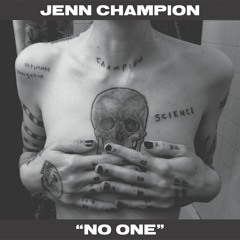 Jenn Champion - "No One"