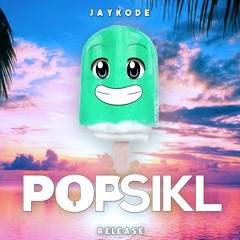 JayKode - Release Ft. Tima Dee (Popsikl Remix)