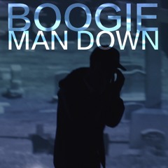 Boogie - Man Down [prod. Keyel & Amarie Johnson]