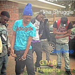 Jdogdk -  Tha Struggle  FT. JayGwop