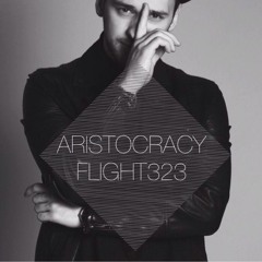 Aristocracy - Flight 323 (Original Mix)