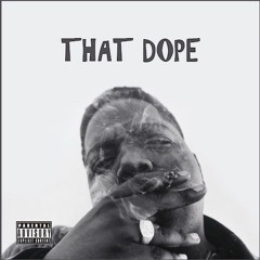 THAT DOPE - TRAMONE