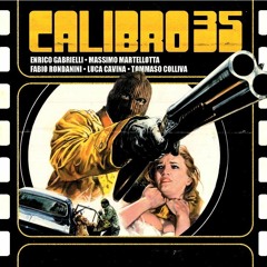 (Italy 2013) Calibro 35 - Traditori Di Tutti