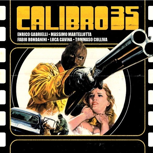 (Italy 2013) Calibro 35 - Traditori Di Tutti