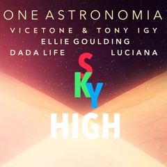 One Astronomia (Arcadia) - Sky High Mashup