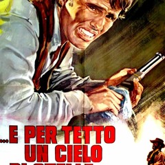 (Italy 1968) Ennio Morricone - E Per Tetto Un Cielo Di Stelle