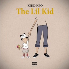 Kidd Keo - The Lil Kid