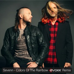 Sevenn - Colors Of The Rainbow(Evoxx Remix)[FREE DOWNLOAD]