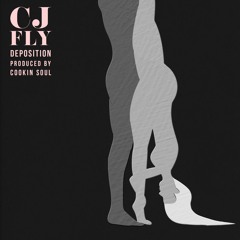 CJ Fly - Deposition (prod. Cookin Soul)
