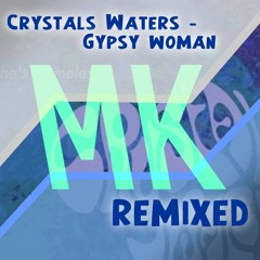 Crystal Waters - Gypsy Woman (MK Mixed)