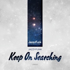 JazzyFunk - Keep On Searching (Original Mix)