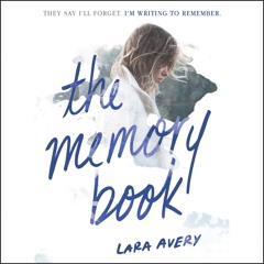 THE MEMORY BOOK by Lara Avey, Read by Casey Holloway- Audiobook Excerpt