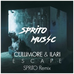 Cullimore & ILARI - Escape (SPRiTO Remix) [Buy = Free Download]