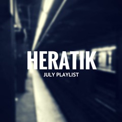 heratik - JULY PLAYLIST