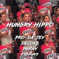 Hungry Hippo Ft. PGray DeloX2