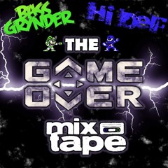 Hi - Def & Bassgrynder - Game Over Mixtape