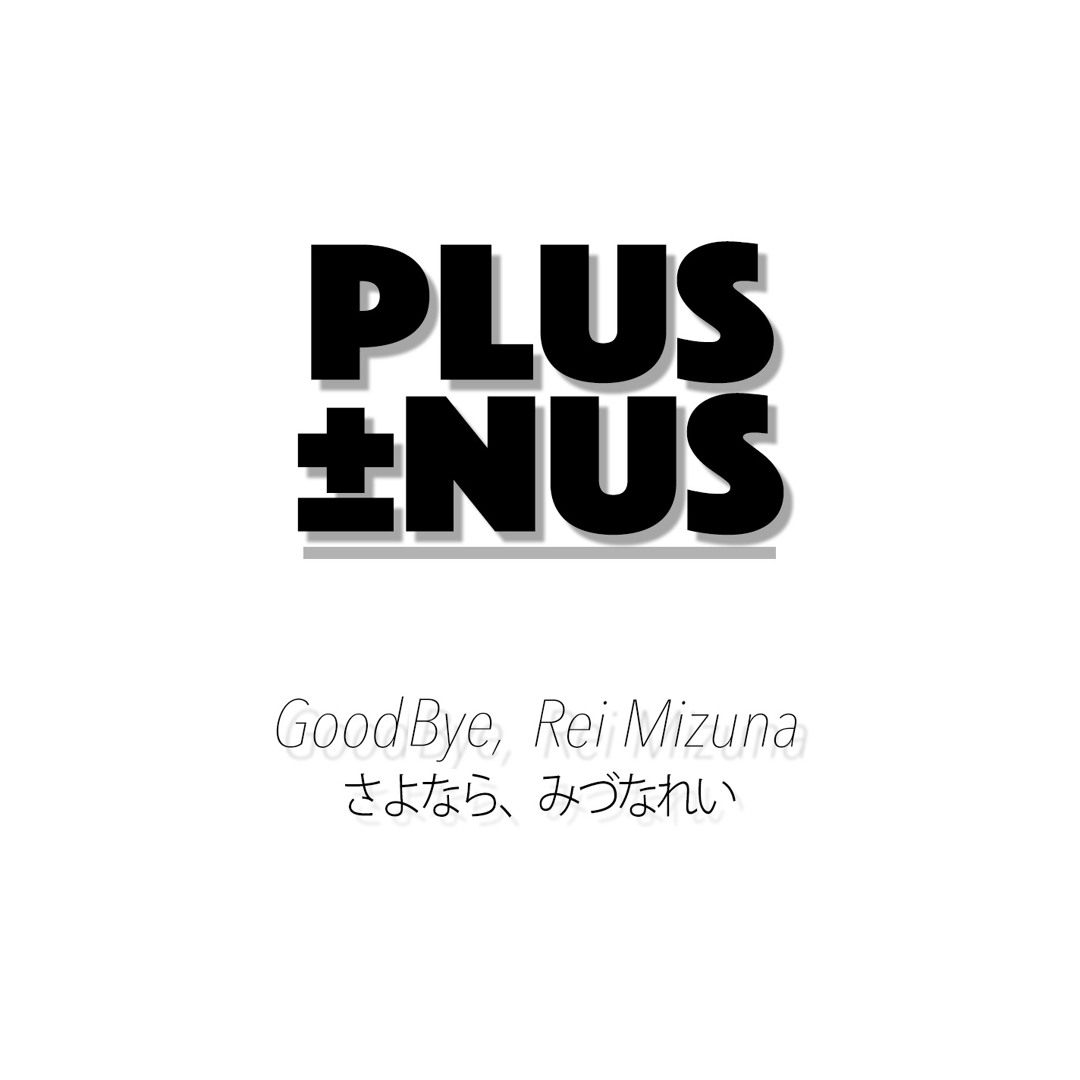 Stream Goodbye Rei Mizuna by Plusnus Listen online for free on SoundCloud