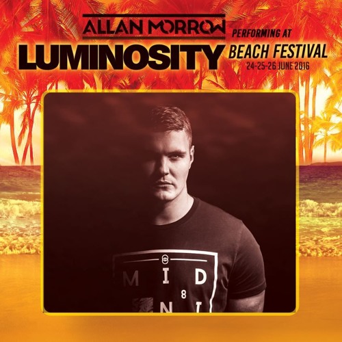 Allan Morrow LIVE @ Luminosity Beach Festival 24-06-2016