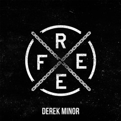 Derek Minor - Free