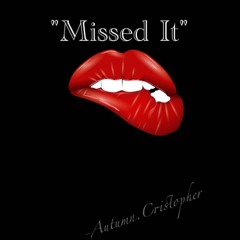 "Missed It" ft. Evan Dupri