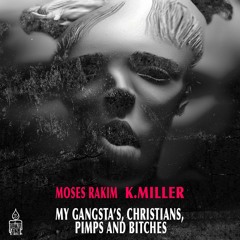 Gangstas, Christians, Pimps; and Bitches