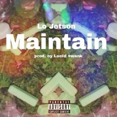 Maintain (Interlude)prod. by Lucid $wank