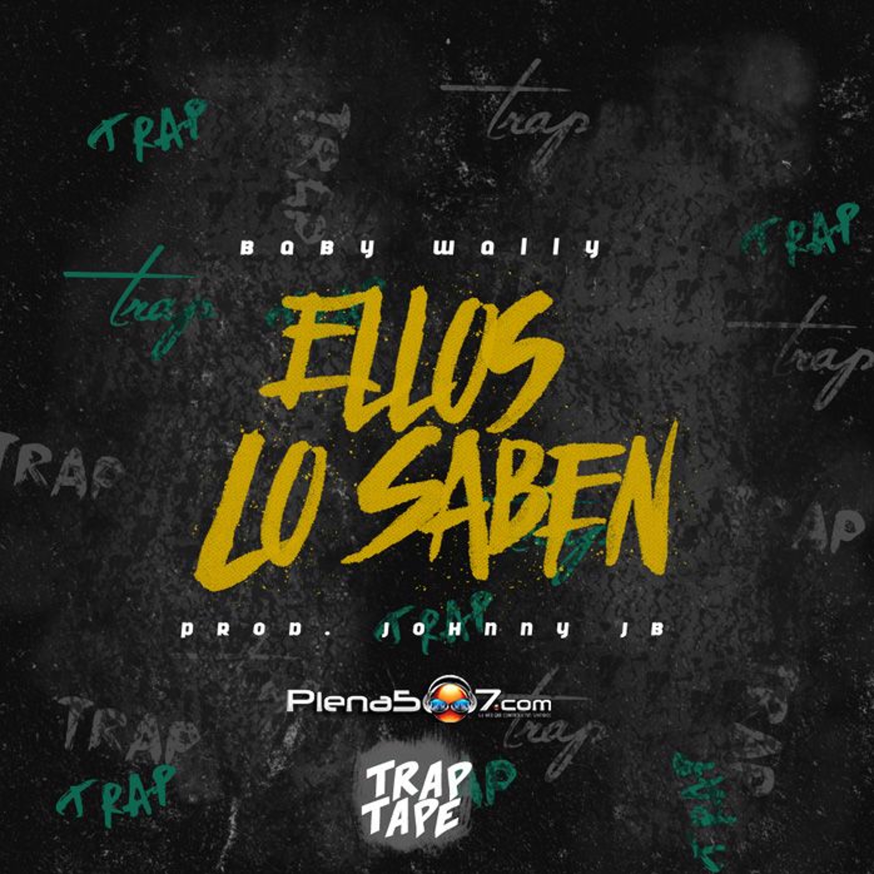 Baby Wally - Ellos Lo Saben (Trap) episode artwork