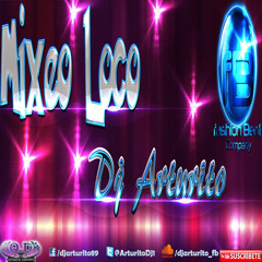 Mixeo Loco-Dj ArTuRiTo_(Fashion Beat Company)