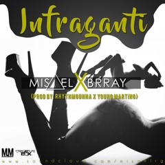 INFRAGANTI - MISAEL x BRRAY (Prod.By RhythmGunna y Young Martino)
