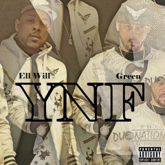 Ell Will ft. Green - YNF