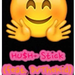 Stick (feat. DvTheKid)