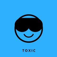 Toxic [Toxic EP - Free Download]