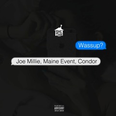 Wussup ft. Joe Millie & Maine Event (Prod. by DamnConz)