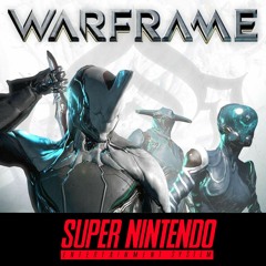 Warframe (SNES) - Drums of War+This is What we are