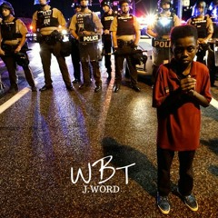 WBT (Alton Sterling Dedication)by J.Word
