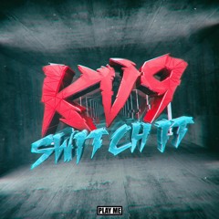 Kv9 - Switch It [Free Download]