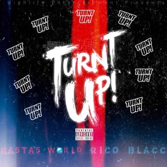 Turnt Up- RastasWorld x Rico Blacc