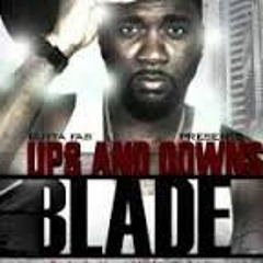 BladeFromDade - Hope Its Good For Ya (FAST)