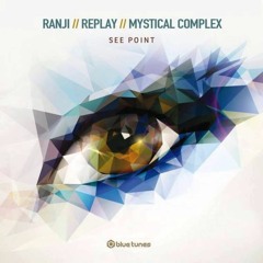 Mark Dekoda vs Ranji, Replay & Mystical Complex - Take Me To The See Point (APOLLO Mashup)