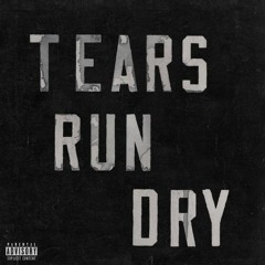 De Montuh - Tears Run Dry