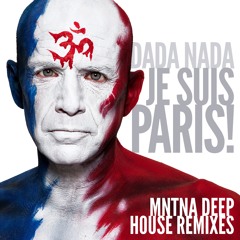 Je Suis Paris! (Mntna Deep House Mix) - #13  "Music Week" U.K. Dance Chart
