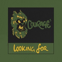 Courage - Looking For