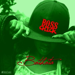 Bathata-Boss chick[CDQ].mp3