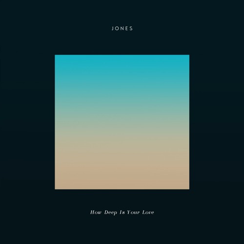 JONES - How Deep Is Your Love (Crvvcks Edit)