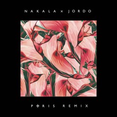 Nakala ~ Paris feat. Jordo (slom Remix)