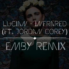 Lucian - Infrared (EMBY Remix)