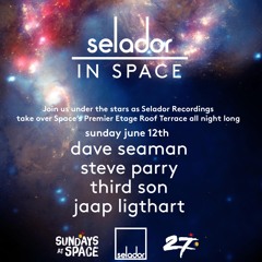 Steve Parry Live At Space, Ibiza, For Selador 12.06.16