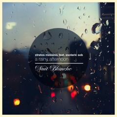 Stratos Messinis Feat Esoteric Sob - A Rainy Afternoon