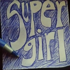 Super Girl (original)