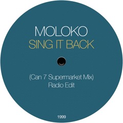 Moloko - Sing It Back (Can 7 Supermarket Mix) Radio Edit